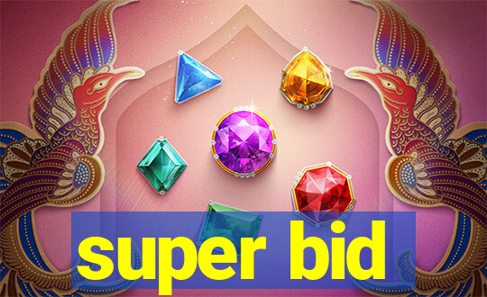 super bid